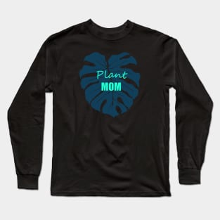 Plant Mom blue Monstera deliciosa leaf Long Sleeve T-Shirt